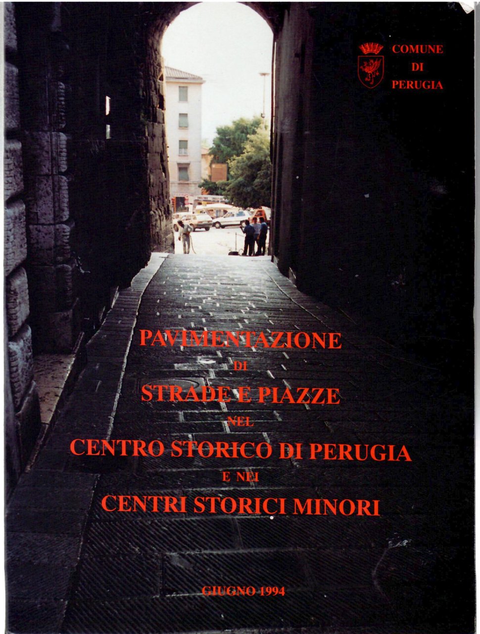 Pavimentazione di Strade e Piazze nel Centro Storico di Perugia …