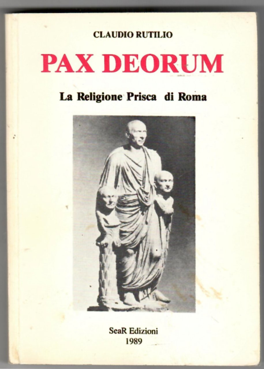 Pax Deorum. La religione prisca di Roma