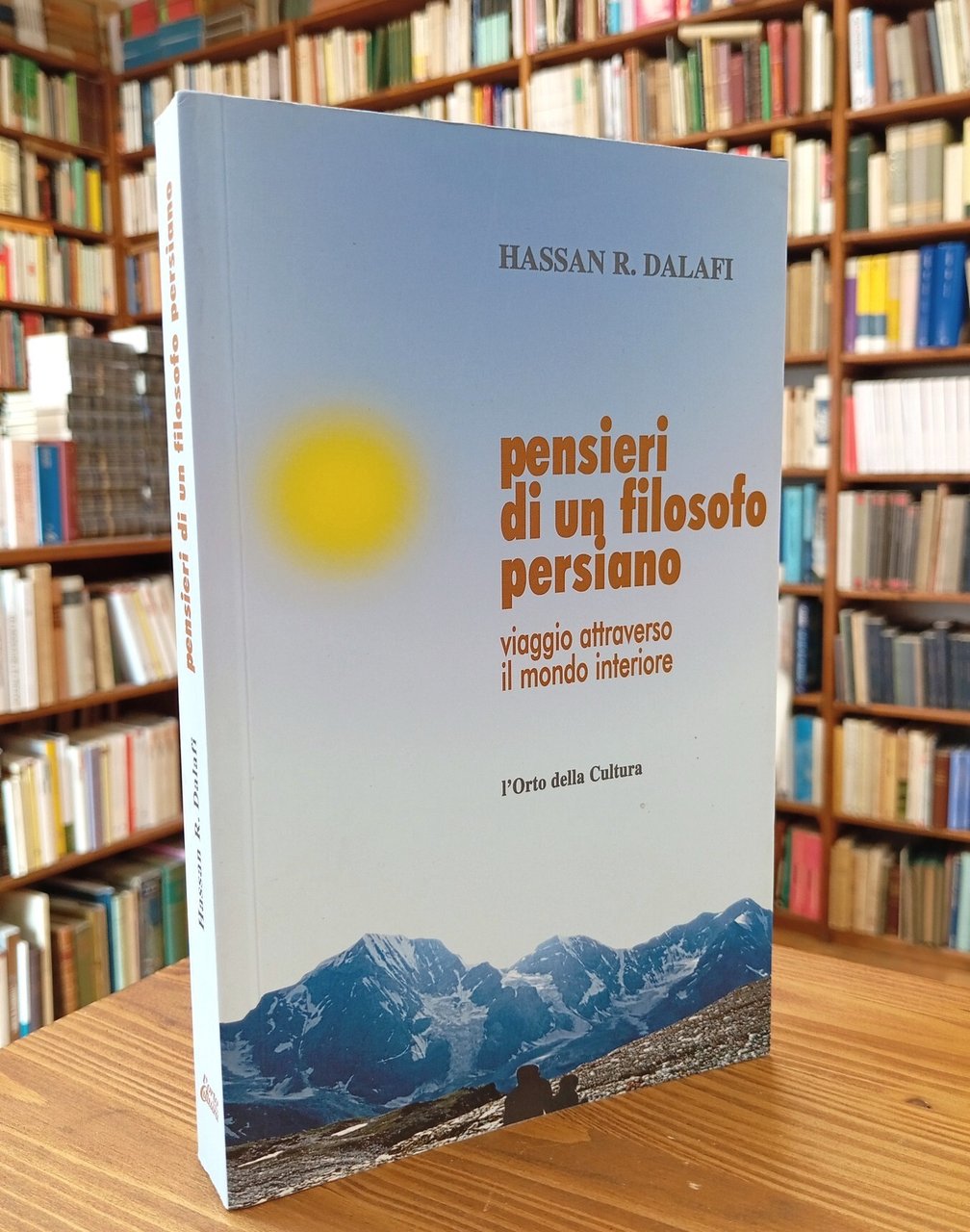 Pensieri di un filosofo persiano. Viaggio attraverso il mondo interiore
