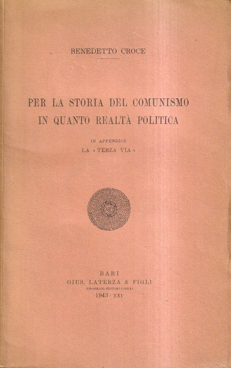 Per la storia del comunismo in quanto realtà politica. In …