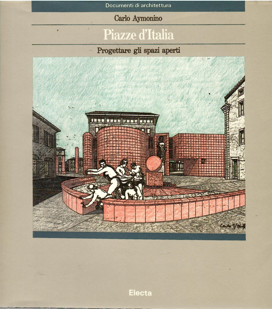 Piazze D'Italia: Progettare Gli Spazi Aperti