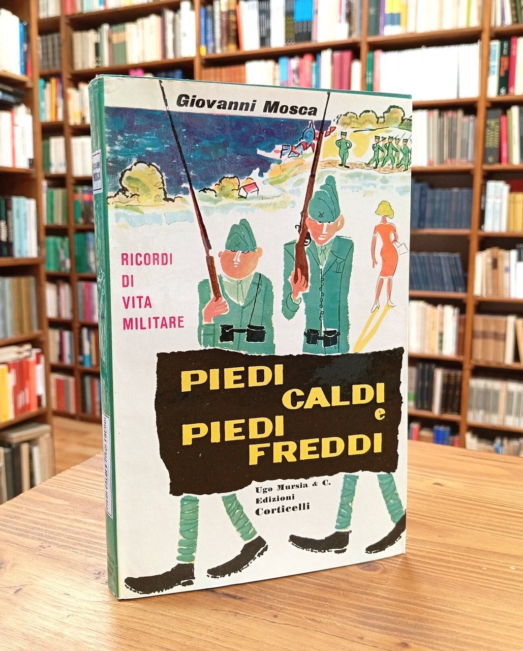 Piedi caldi e piedi freddi. Ricordi di vita militare | Immagine principale
