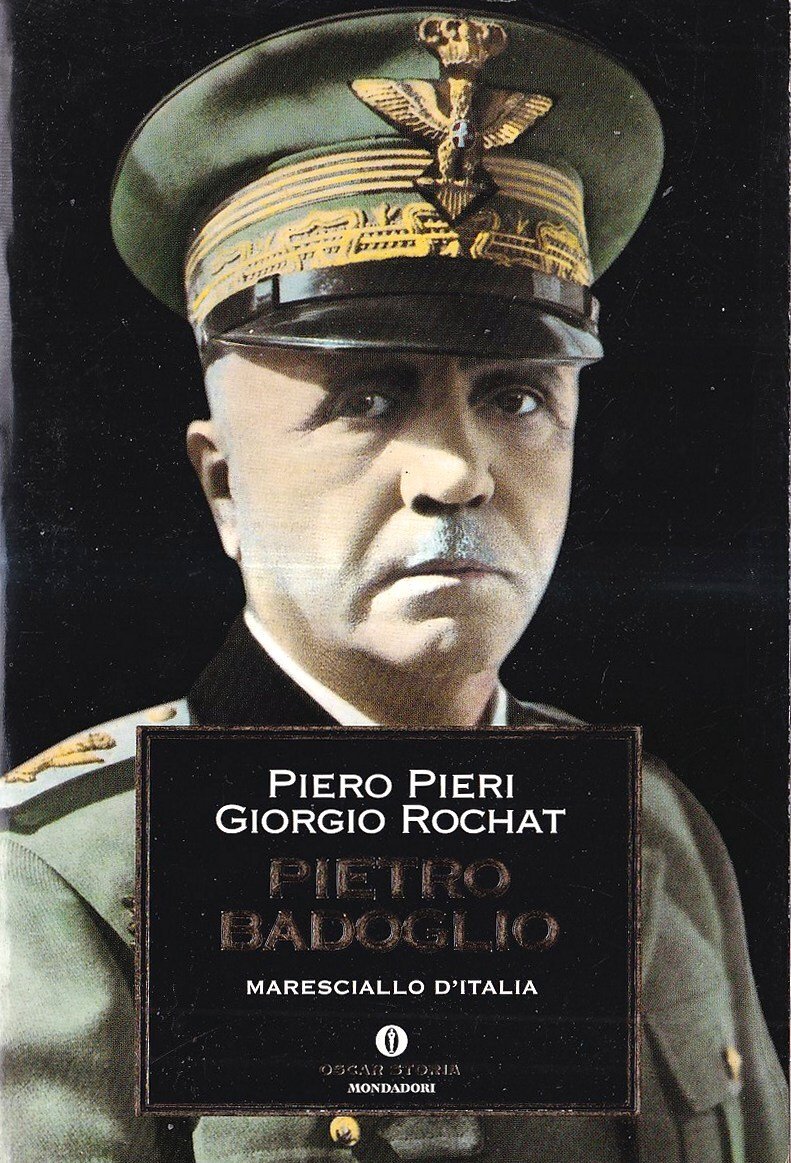 Pietro Badoglio. Maresciallo d'Italia