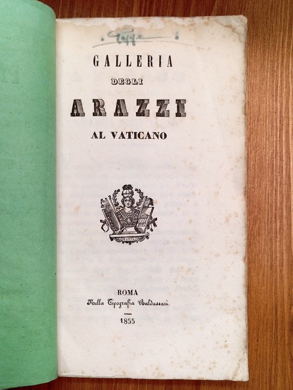 Pittura. Indicazione Antiquaria ossia Descrizione della Galleria degli Arazzi, Galleria …