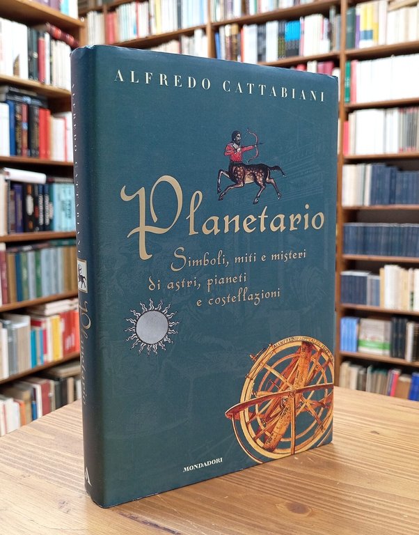 Planetario. Simboli, miti e misteri di astri, pianeti e costellazioni