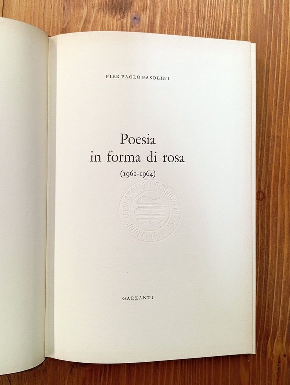 Poesia in forma di rosa (1961-1964)