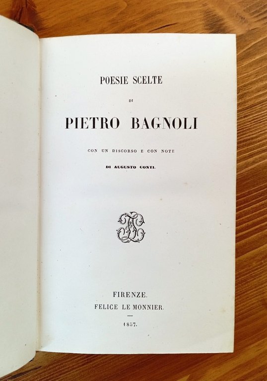 Poesie scelte di Pietro Bagnoli - con un discorso e …