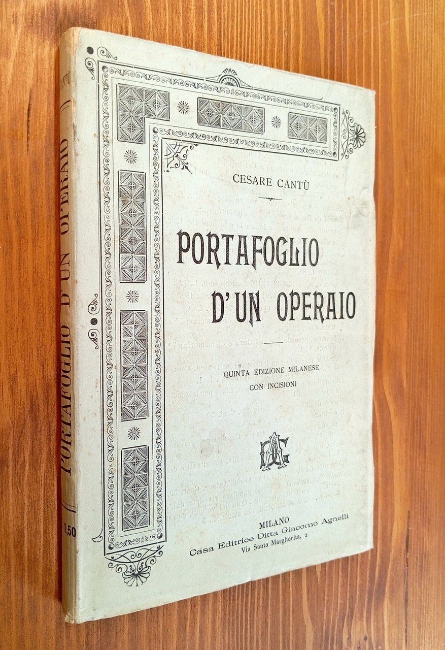 Portafoglio d'un operajo. Ordinato e pubblicato da Cesare Cantù