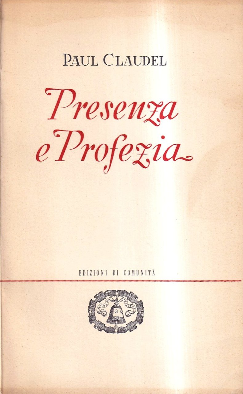 Presenza e Profezia