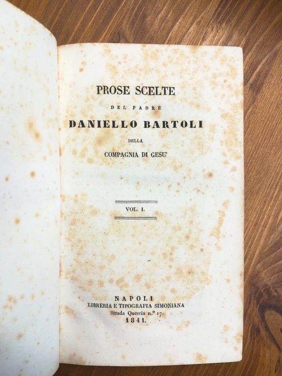 Prose scelte del p. Daniello Bartoli della Compagnia di Gesù. …