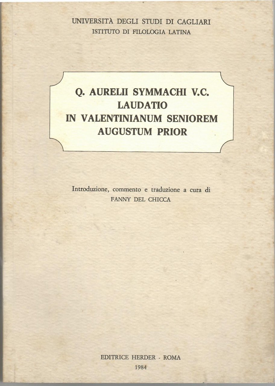 Q. Aurelii Symmachi V.C. Laudatio in Valentinianum seniorem Augustum prior | Immagine principale