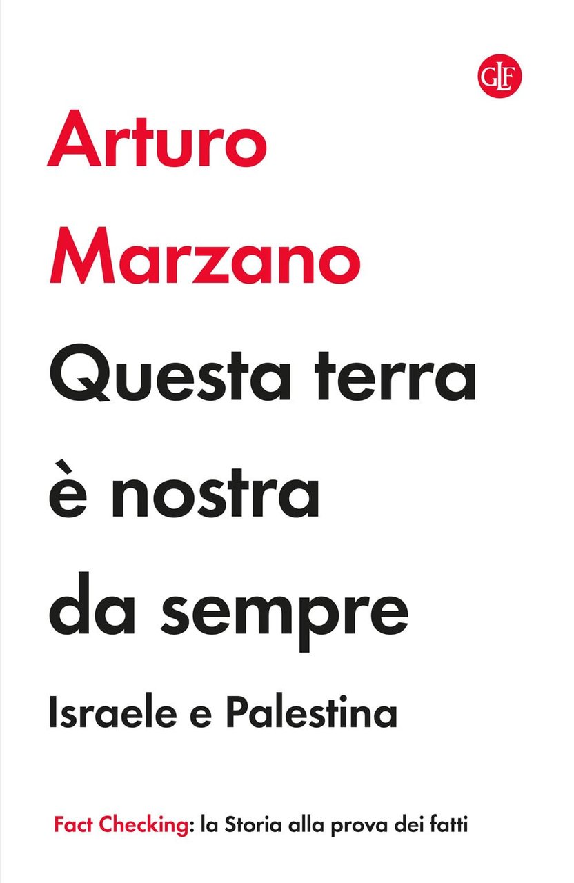 Questa terra è nostra da sempre. Israele e Palestina