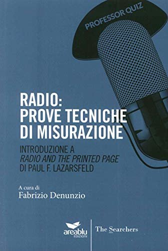 Radio. Prove tecniche di misurazione. Introduzione a «Radio and the …