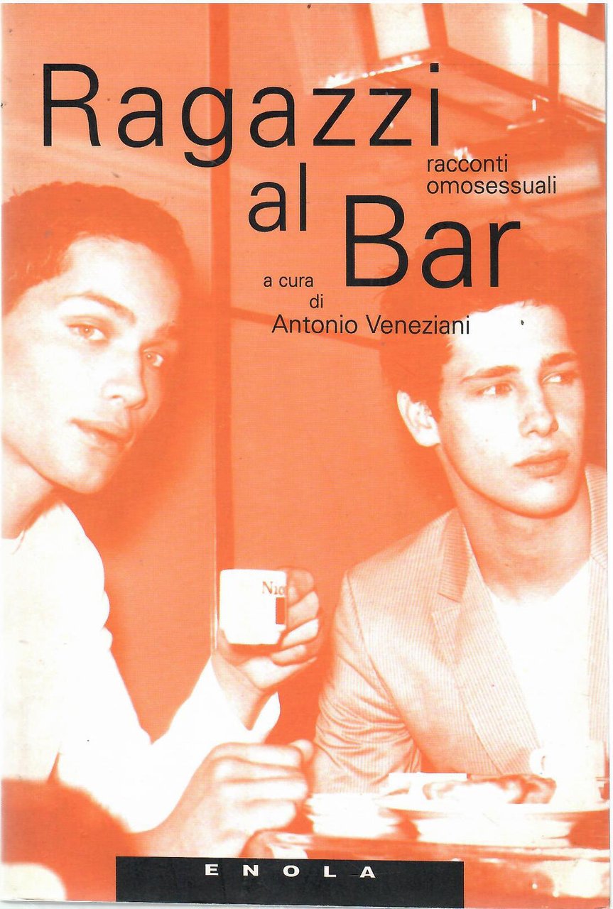 RAGAZZI AL BAR. RACCONTI OMOSESSUALI
