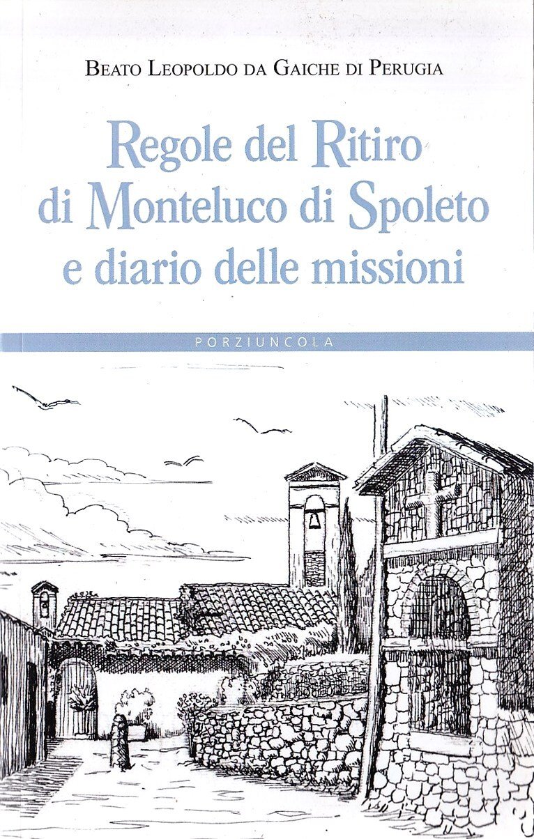 Regole del Ritiro di Monteluco di Spoleto e Diario delle …