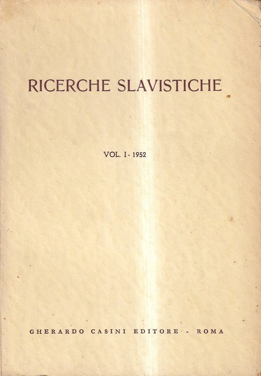 Ricerche slavistiche - Vol. I, 1952