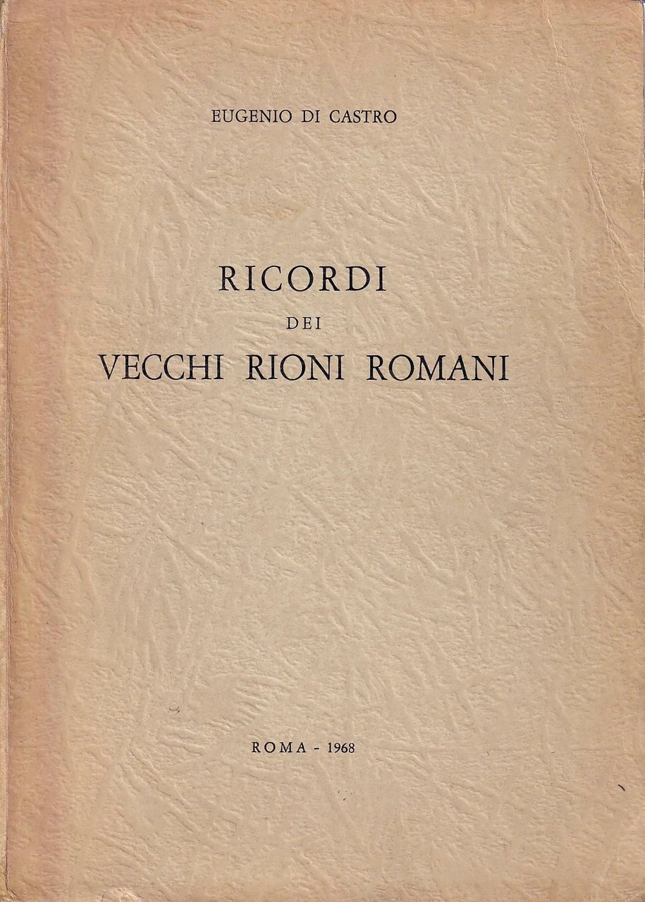 Ricordi dei vecchi rioni romani | Immagine principale