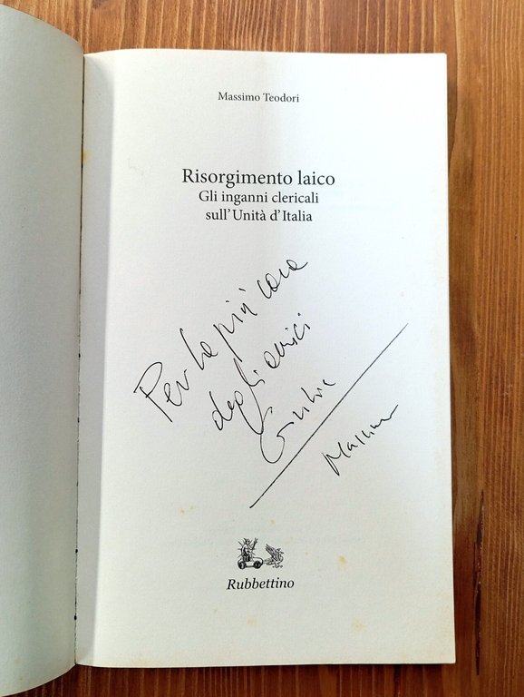Risorgimento laico. Gli inganni clericali sull'Unità d'Italia