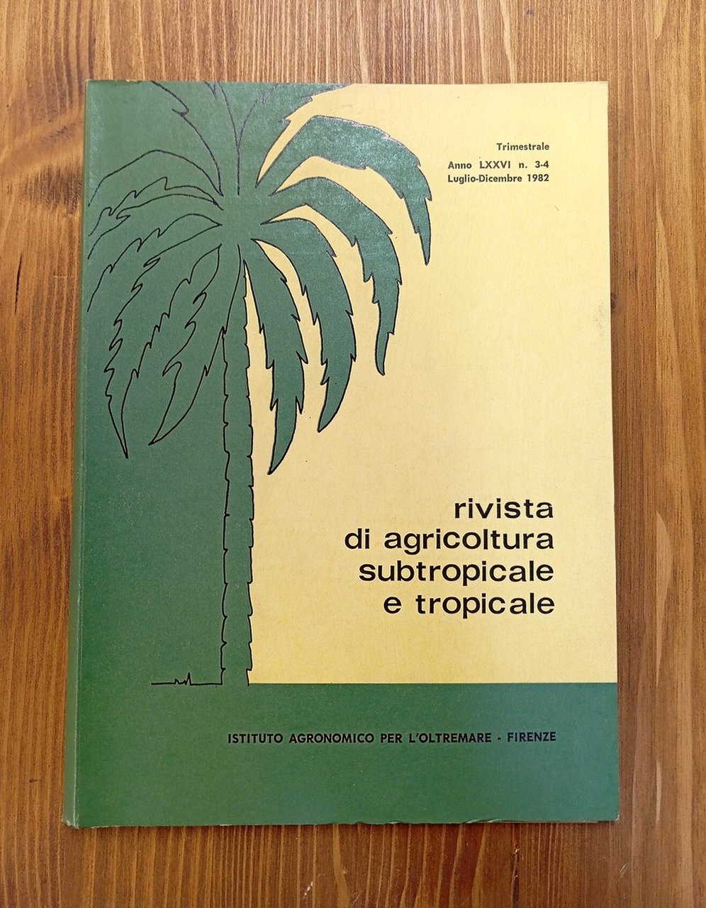 Rivista di agricoltura subtropicale e tropicale - anno LXXVI, n. …