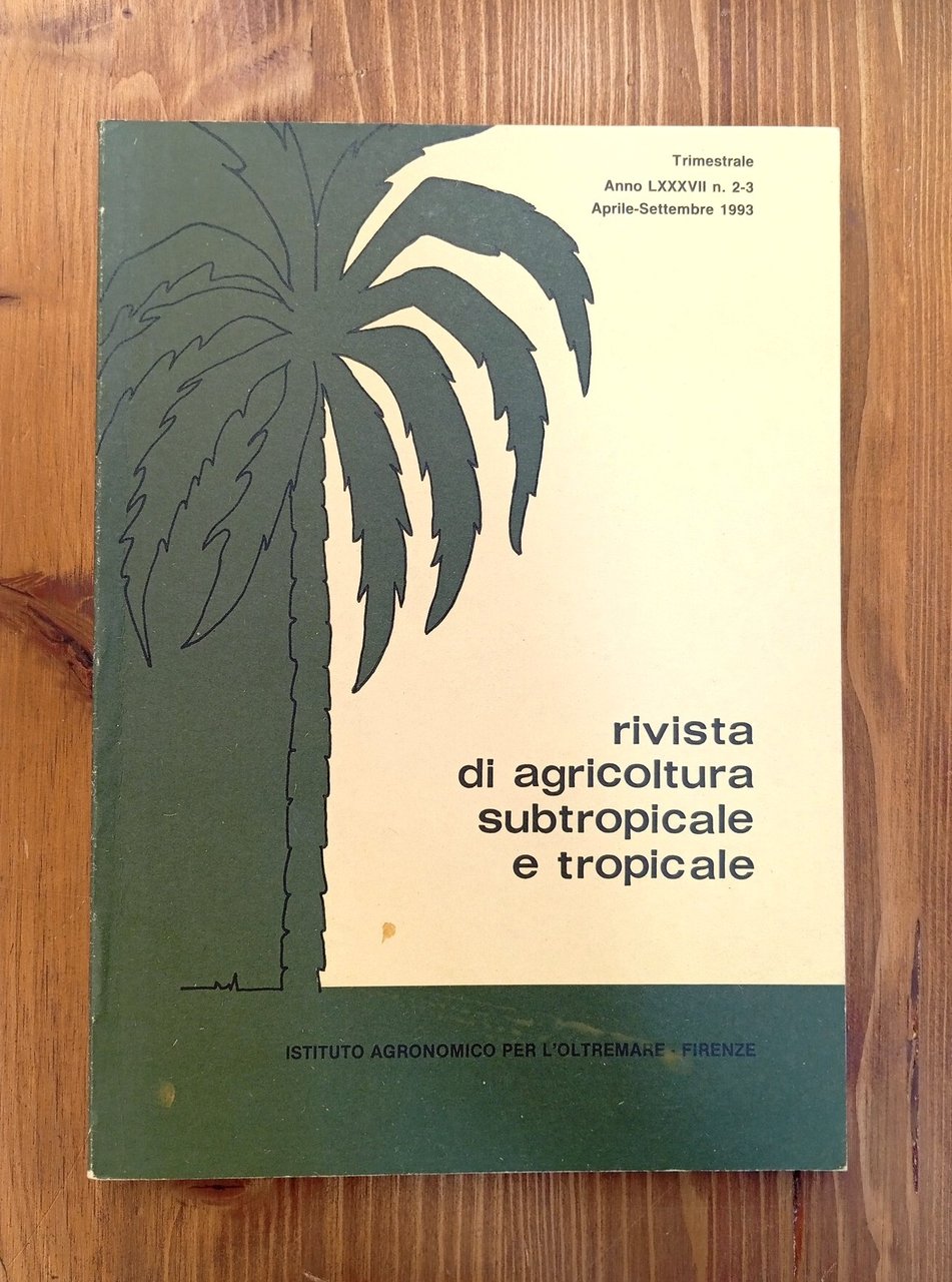 Rivista di agricoltura subtropicale e tropicale - anno LXXXVII, n. …