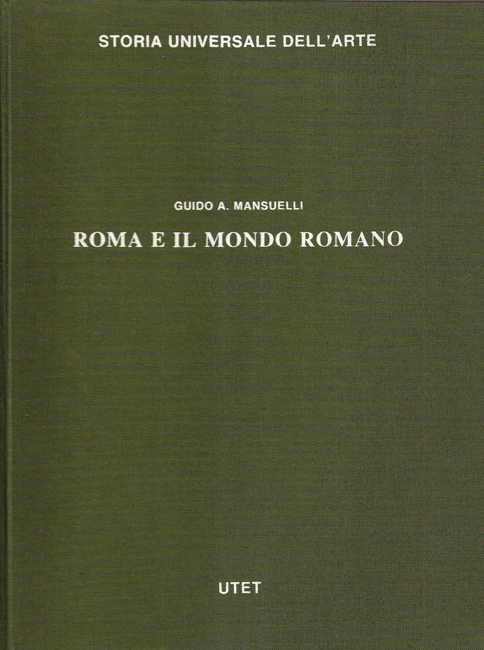 Roma e il mondo romano - Vol. I. Dalla media …