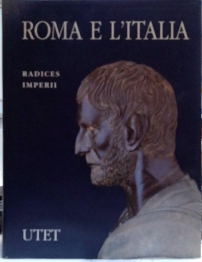 Roma e l'Italia Radices Imperii