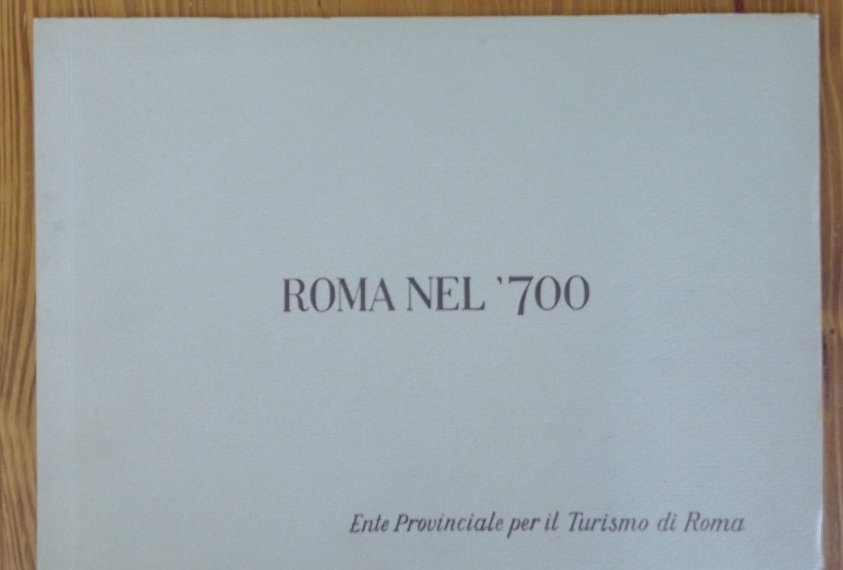 Roma nel '700 da opere di anonimo settecentesco conservate nel …