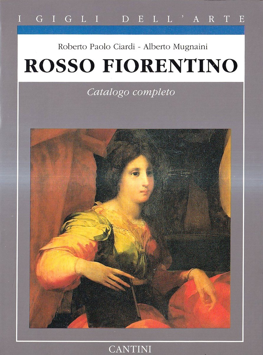 Rosso Fiorentino Catalogo completo dei dipinti