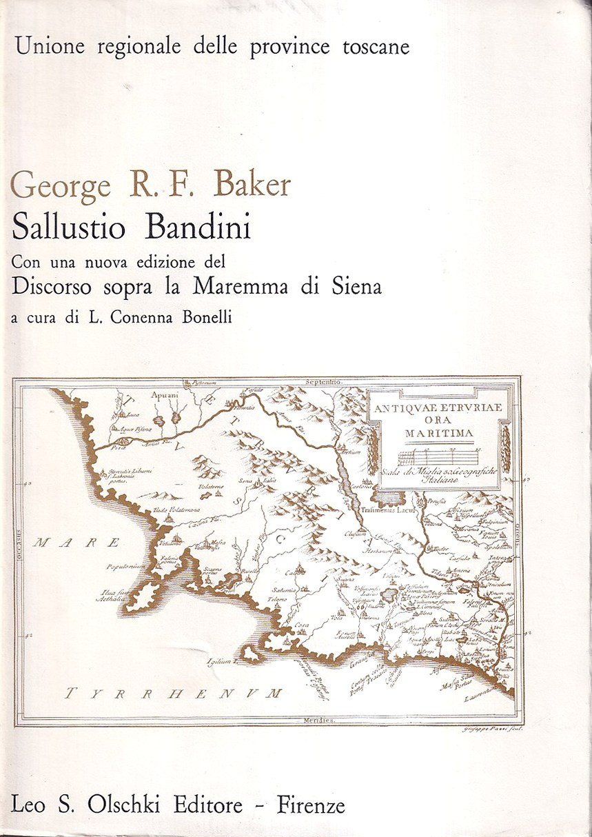 Sallustio Bandini. Con una nuova edizione del Discorso sopra la …