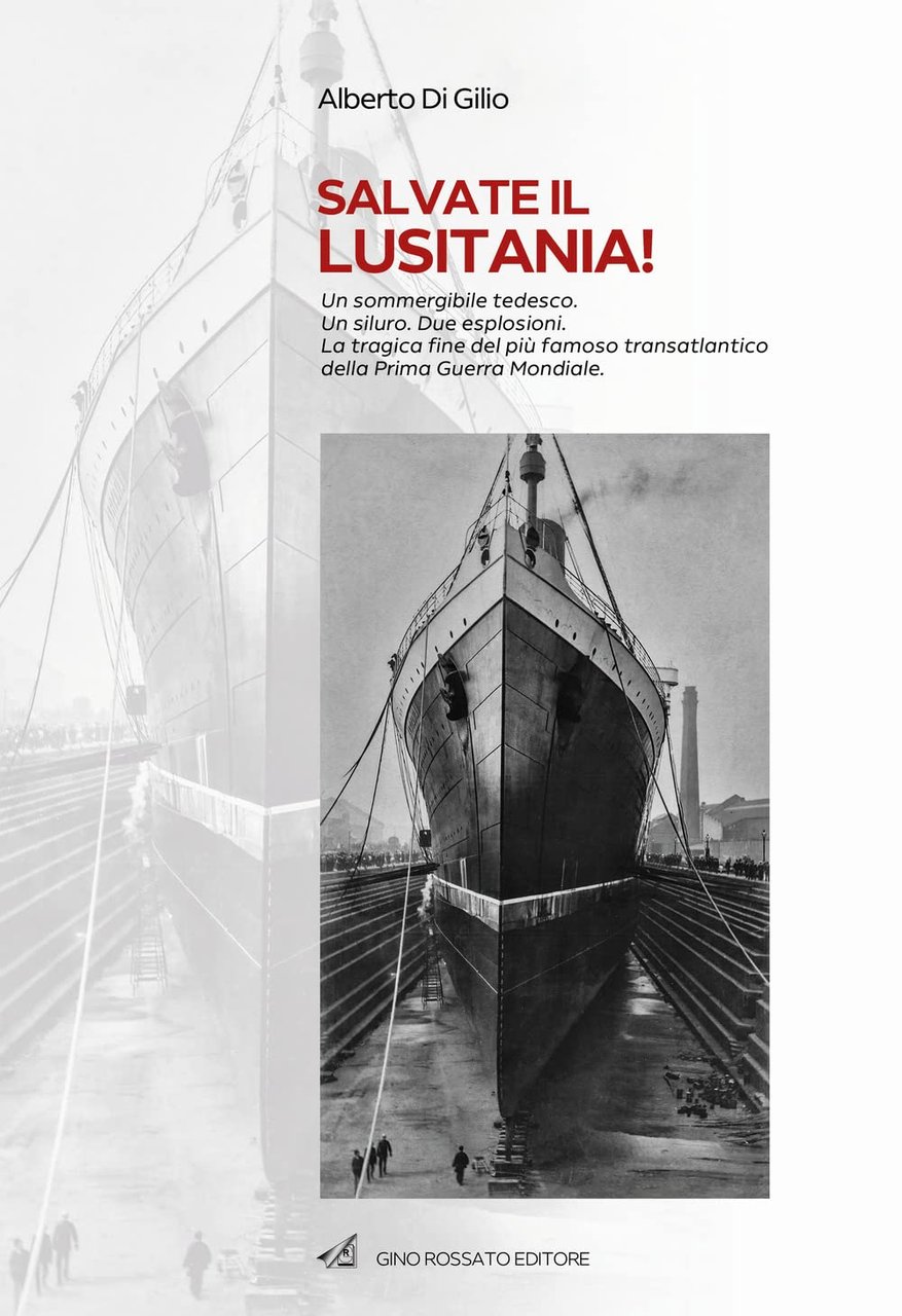 Salvate il Lusitania! Un sommergibile tedesco. Un siluro. Due esplosioni. …