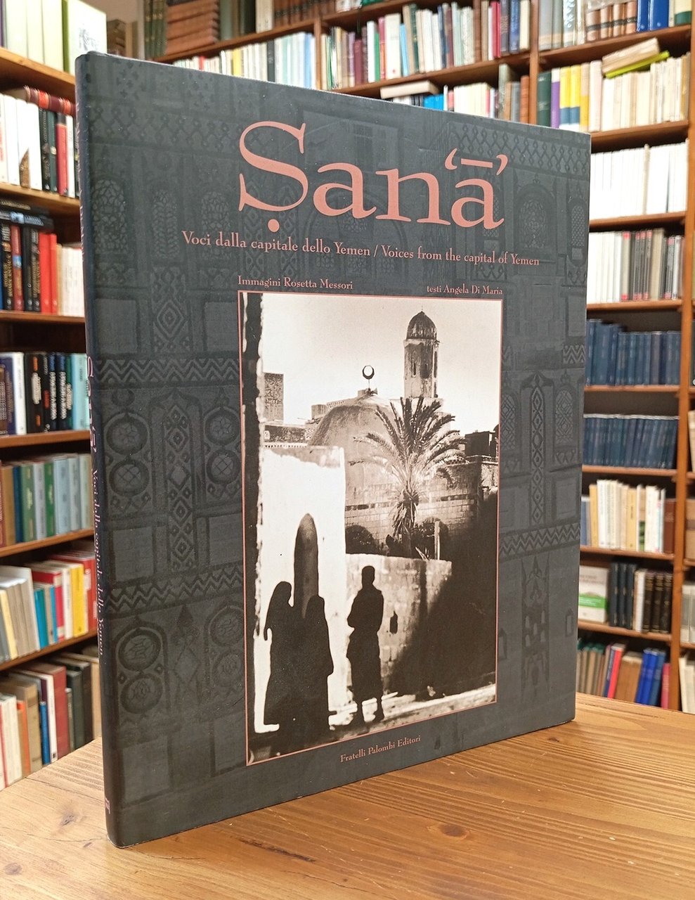 Sana. Voci dalla capitale dello Yemen / Voices from the …
