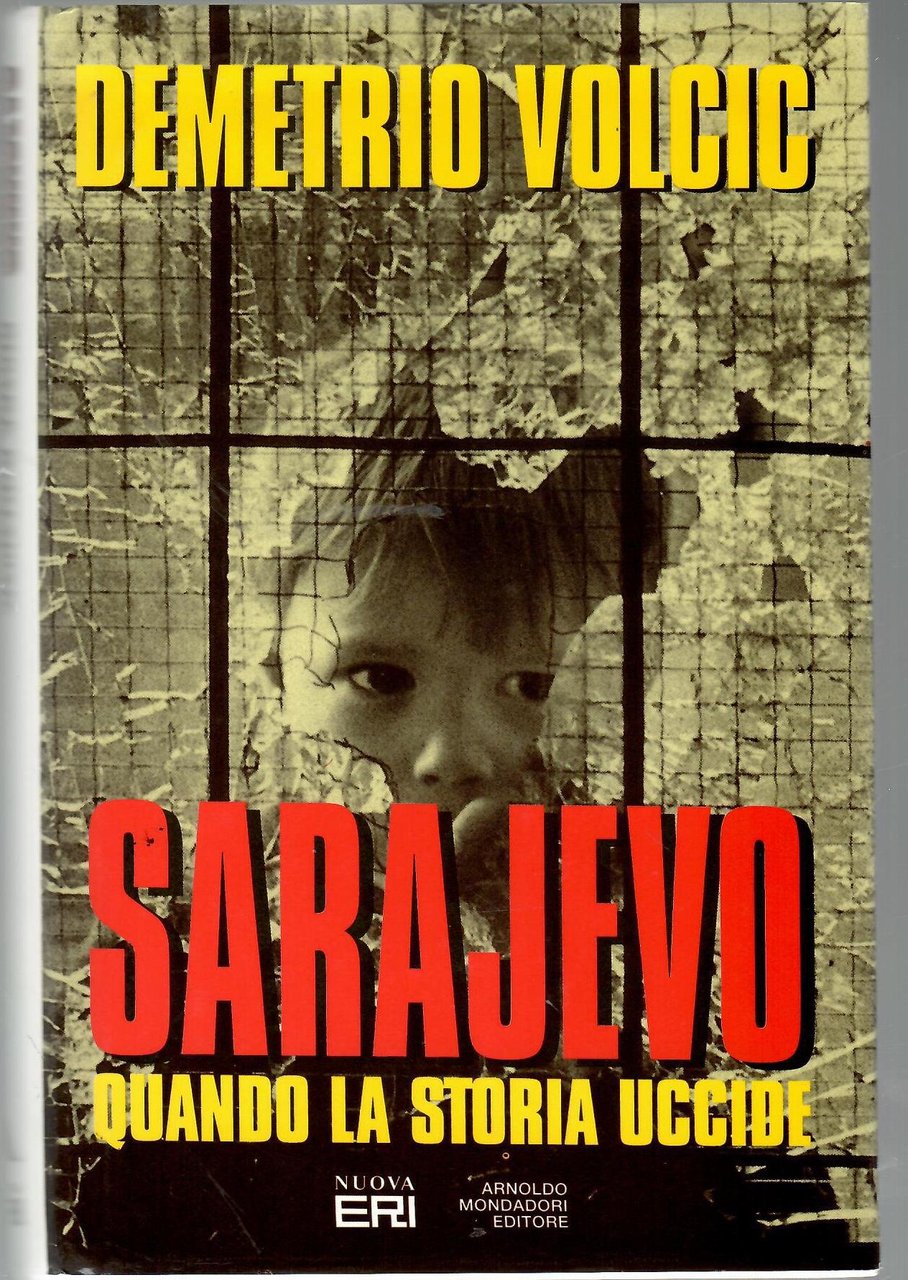 Sarajevo: Quando La Storia Uccide