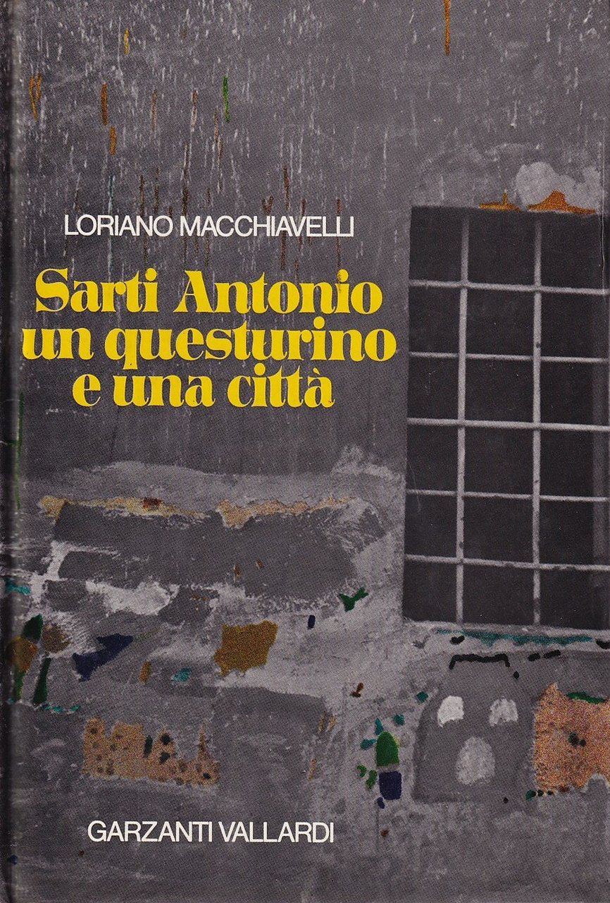 Sarti Antonio. Un questurino e una città | Immagine principale