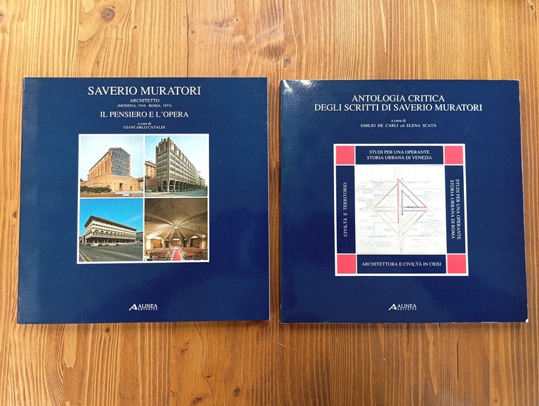 Saverio Muratori architetto (1910-1973). Il pensiero e l'opera / Antologia …