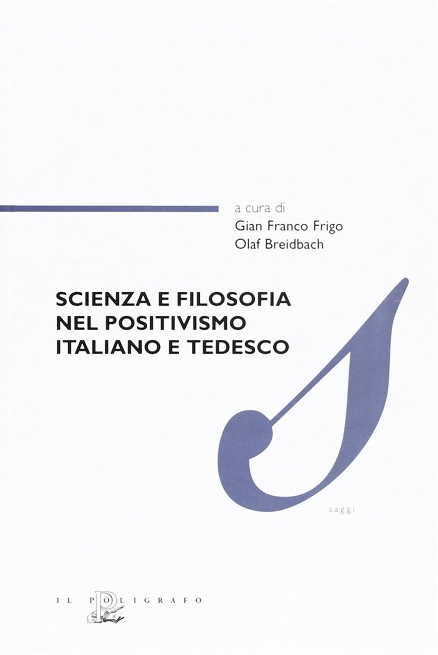 Scienza e filosofia nel positivismo italiano e tedesco