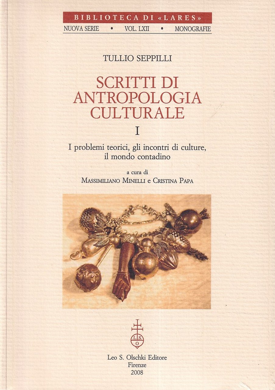 Scritti di Antropologia Culturale : i Problemi Teorici, gli Incontri …