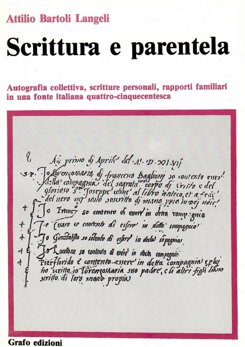 Scrittura e parentela. Autografia collettiva, scritture personali, rapporti familiari in …