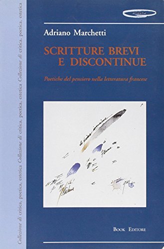 Scritture brevi e discontinue. Poetiche del pensiero nella letteratura francese