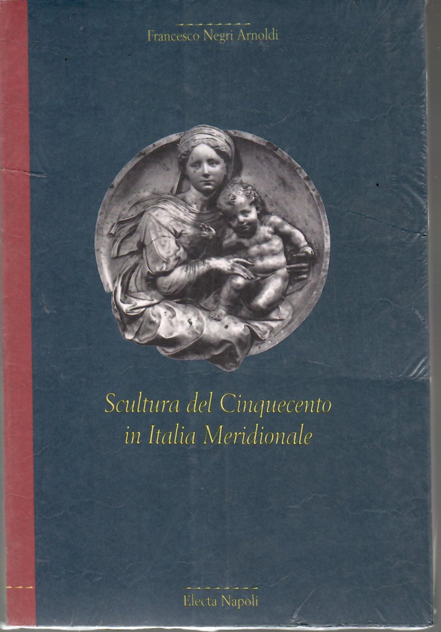 Scultura del Cinquecento in Italia Meridionale