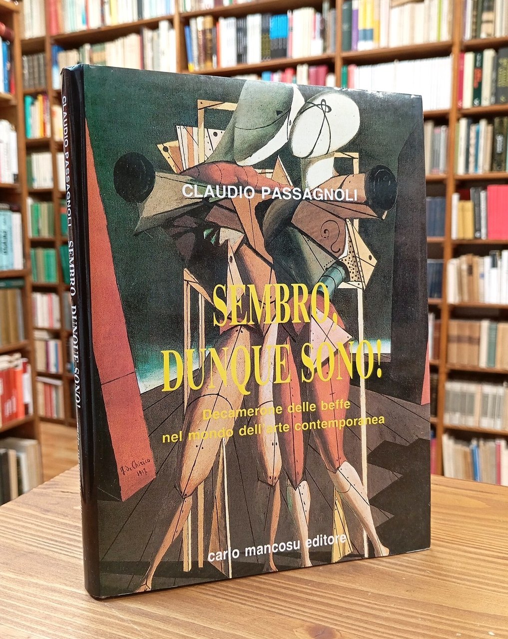 Sembro, dunque sono! Decamerone delle beffe nel mondo dell'arte contemporanea