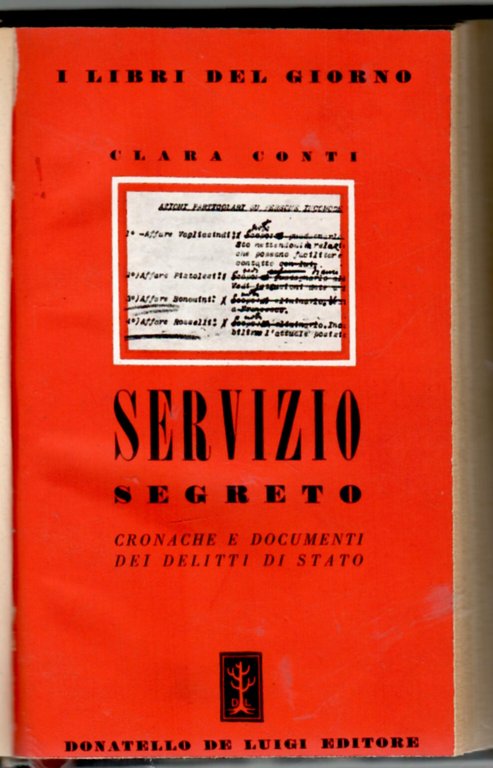 Servizio segreto : cronache e documenti dei delitti di Stato