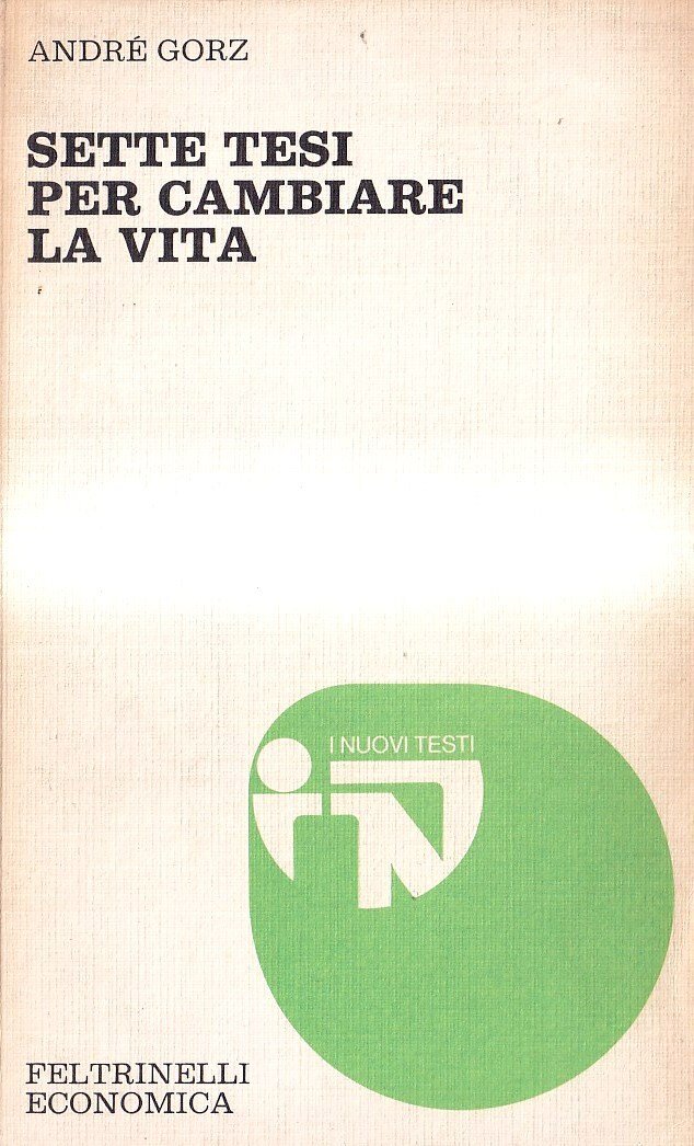 Sette tesi per cambiare la vita