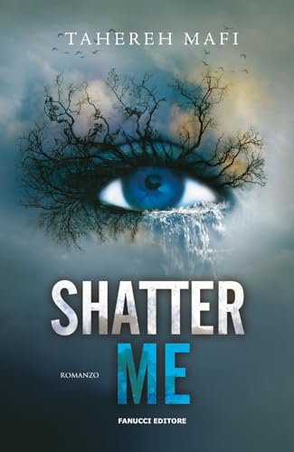 Shatter me