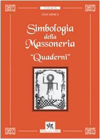 Simbologia della massoneria. Quaderni