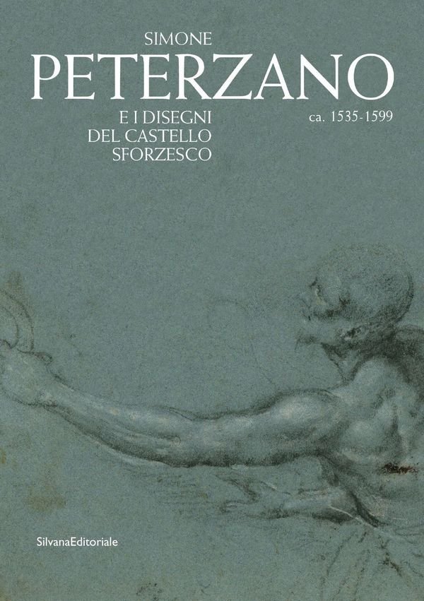 Simone Peterzano e i disegni del Castello Sforzesco, ca. 1535-1599