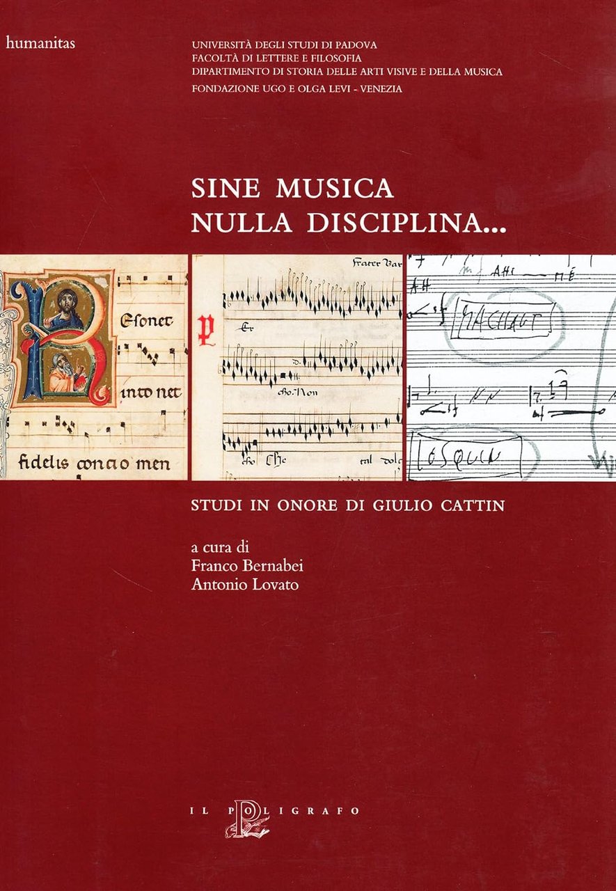 Sine musica nulla disciplina. Studi in onore di Giulio Cattin