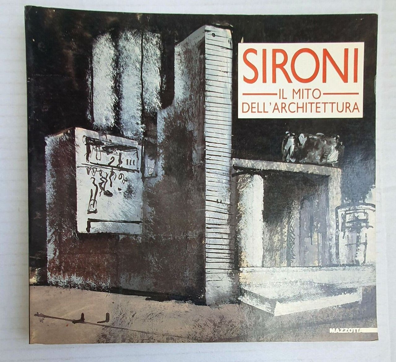 Sironi. Il mito dell'architettura