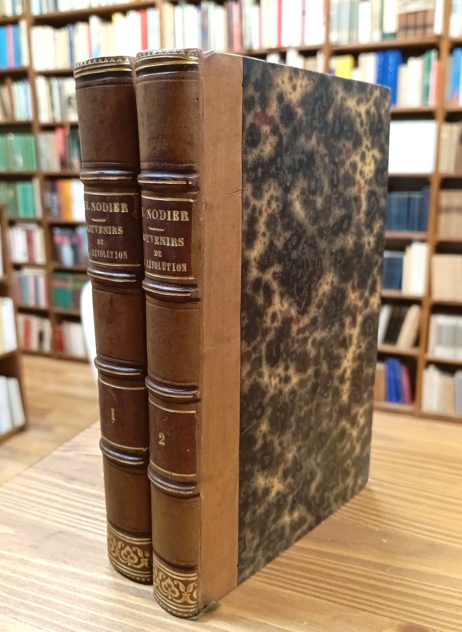 Souvenirs de la Révolution et de l'Empire. Tome premier et …