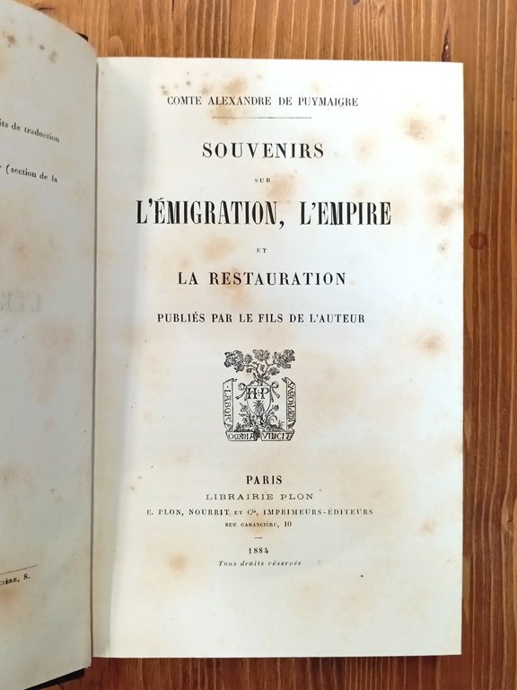 Souvenirs sur l'émigration, l'Empire et la Restauration. Publiés par le …