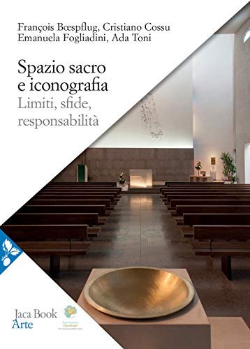 Spazio sacro e iconografia. Limiti, sfide, responsabilità